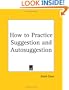 How to Practice Suggestion and Autosuggestion