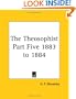 The Theosophist Part Five 1883 to 1884