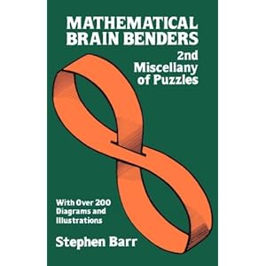 Mathematical Brain Benders - Stephen Barr 