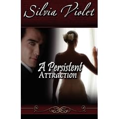 A Persistent Attraction (Regency Intrigue)