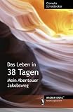 Das Leben in 38 Tagen - Mein Abenteuer Jakobsweg title=
