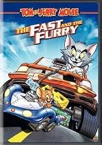 Tom and Jerry - The Fast and the Furry