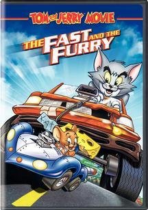 Tom and Jerry -  The Fast and the Furry