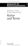 Kultur und Terror: Zeitschrift f&uuml;r Kulturwissenschaften, Heft 1/2010 - 