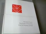 Recipes From The Duke University Diet & Fitness Center (Recipes From The Duke University Diet & Fitness Center, Tenth Printing July 1994)