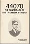 44070: The Conspiracy of the Twentieth Century