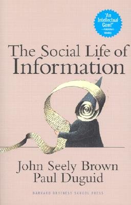 Social Life of Information [SOCIAL LIFE OF INFO], The