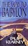 The Way to Babylon