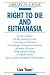 Right to Die and Euthanasia (Library in a Book) (Library in a Book)