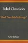 Rebel Chronicles Book Two