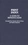 Print Index: A Guide to Reproductions (Art Reference Collection)