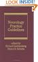 Neurology Practice Guidelines (Neurological Disease and Therapy)
