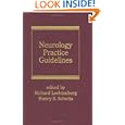 Neurology Practice Guidelines (Neurological Disease and Therapy) by Lechtenberg