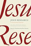 Jesus research : an international perspective : the first Princeton-Prague Symposium on Jesus Research, Prague 2005