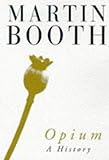 Opium : a history