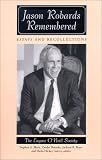 Jason Robards Remembered: Essays and Recollections