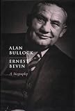 Review Politicos  / Ernest Bevin: A Biography