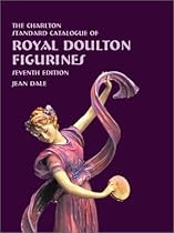 Royal Doulton Figurines (7th Edition) - The Charlton Standard Catalogue Royal Doulton Figurines (7th Edition) - The Charlton Standard Catalogue