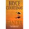 Bryce Courtenay - Amazing Australian Author!!!