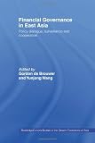Financial Governance in East Asia: Policy Dialogues, Surveillance and Cooperation