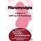 Live Well With Chronic Fatigue Syndrome or Fibromyalgia