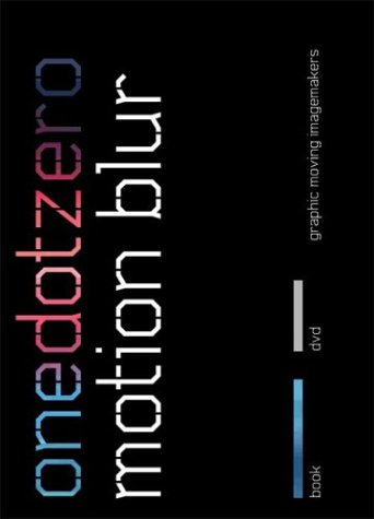 Motion Blur: Graphic Moving Imagemakers