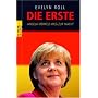 Die Erste. Angela Merkels Weg zur Macht