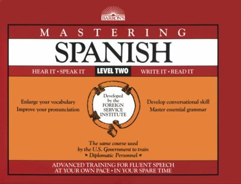 Mastering Spanish, Level 2: Book Only (Foreign Service Languages Institute Series)