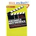 Verhandeln nach Drehbuch. Mit Hollywoodfilmen f�r eigene Verhandlungen lernen
