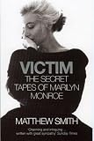 Victim: The Secret Tapes of Marilyn Monroe