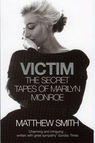 Victim: The Secret Tapes of Marilyn Monroe