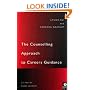 The Counselling Approach to Careers Guidance