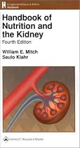 Handbook of Nutrition and the Kidney (Books)