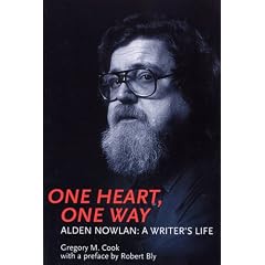 One Heart, One Way: The Life of Alden Nowlan