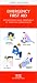 Emergency First Aid (Pocket Tutor - Waterford Press)