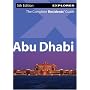 Abu Dhabi Explorer: The Complete Residents' Guide (Living & Working for Expats)