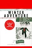 Winter Adventure: A Complete Guide to Winter Sports (Trailside Guide)
