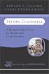 Tecpan Guatemala: A Modern Maya Town In Global and Local Context