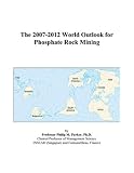 Review ICON Group International, Inc.  / The 2007-2012 World Outlook for Phosphate Rock Mining