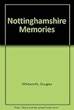 Nottinghamshire memories