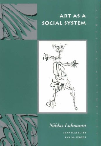 Art as a Social System (Meridian: Crossing Aesthetics)