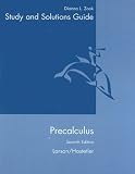 Student Solutions Guide: By Dianna Zook, Indiana University/purdue University: Used with ...Larson-Precalculus