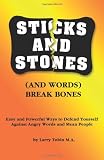 Sticks and Stones (and Words) Break Bones: (The LAO Life Change Series)