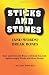 Sticks and Stones (and Words) Break Bones: (The LAO Life Change Series)