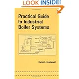 Practical Guide to Industrial Boiler Systems (Dekker Mechanical Engineering)'