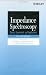 Book Impedance Spectroscopy: Theory, Experiment, and Applications