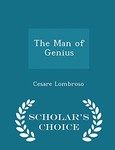 The Man of Genius - Scholar's Choice Edition