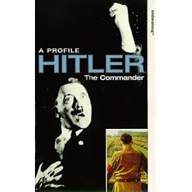 Hitler - A Profile - The Commander [1997] [VHS]