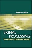 Signal Processing for Digital Communications (Artech House Signal Processing Library)