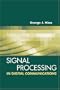 Signal Processing for Digital Communications (Artech House Signal Processing Library)